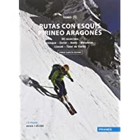 Los mejores  - RUTAS CON ESQUÍS PIRINEO ARAGONÉS TOMO IV. 55 RECORRIDOS DESDE BENASQUE AL TÚNEL DE VIELHA